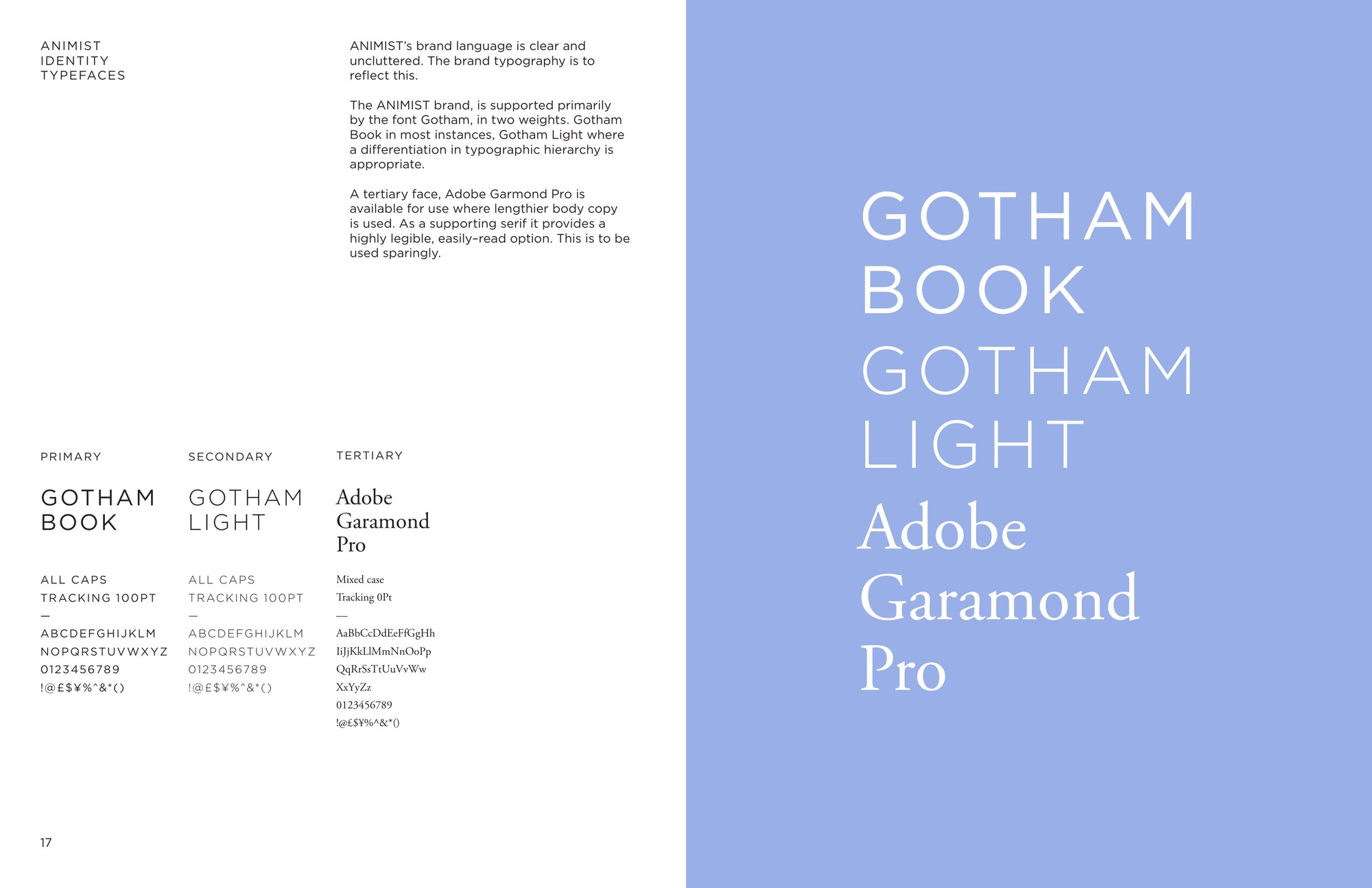 Identity guide typefaces: Gotham Book, Gotham Light and Adobe Garamond Pro