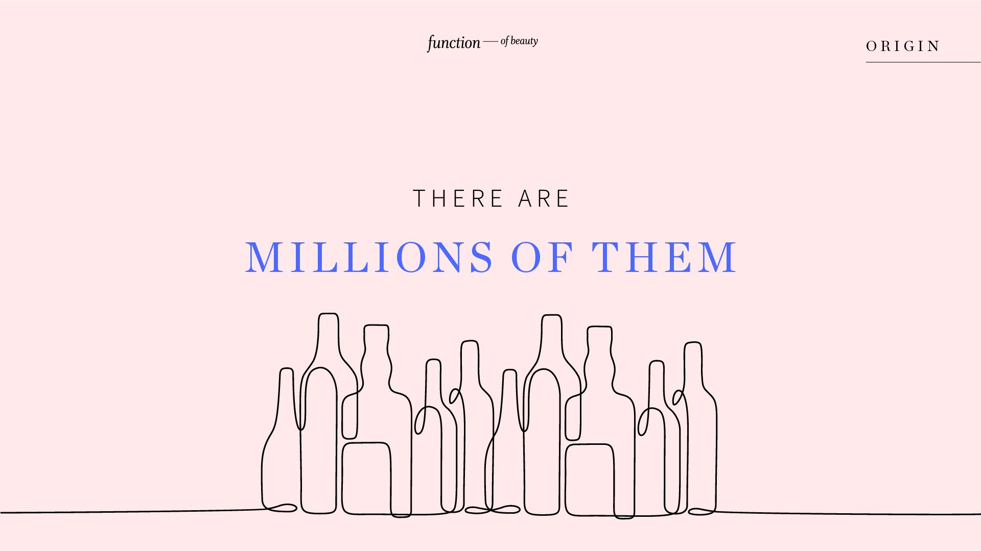 Origin board on pink: there are millions of them, the line becoming a crowd of bottles