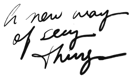 “A new way of seeing things”, hand-lettered