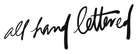“All hand lettered”, hand-lettered