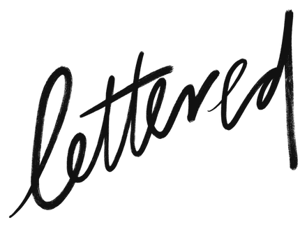 “Lettered”, hand-lettered