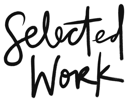 “Selected work”, hand-lettered