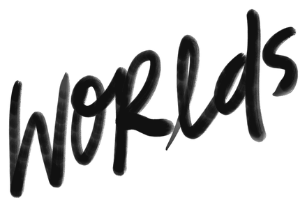 “Worlds”, hand-lettered