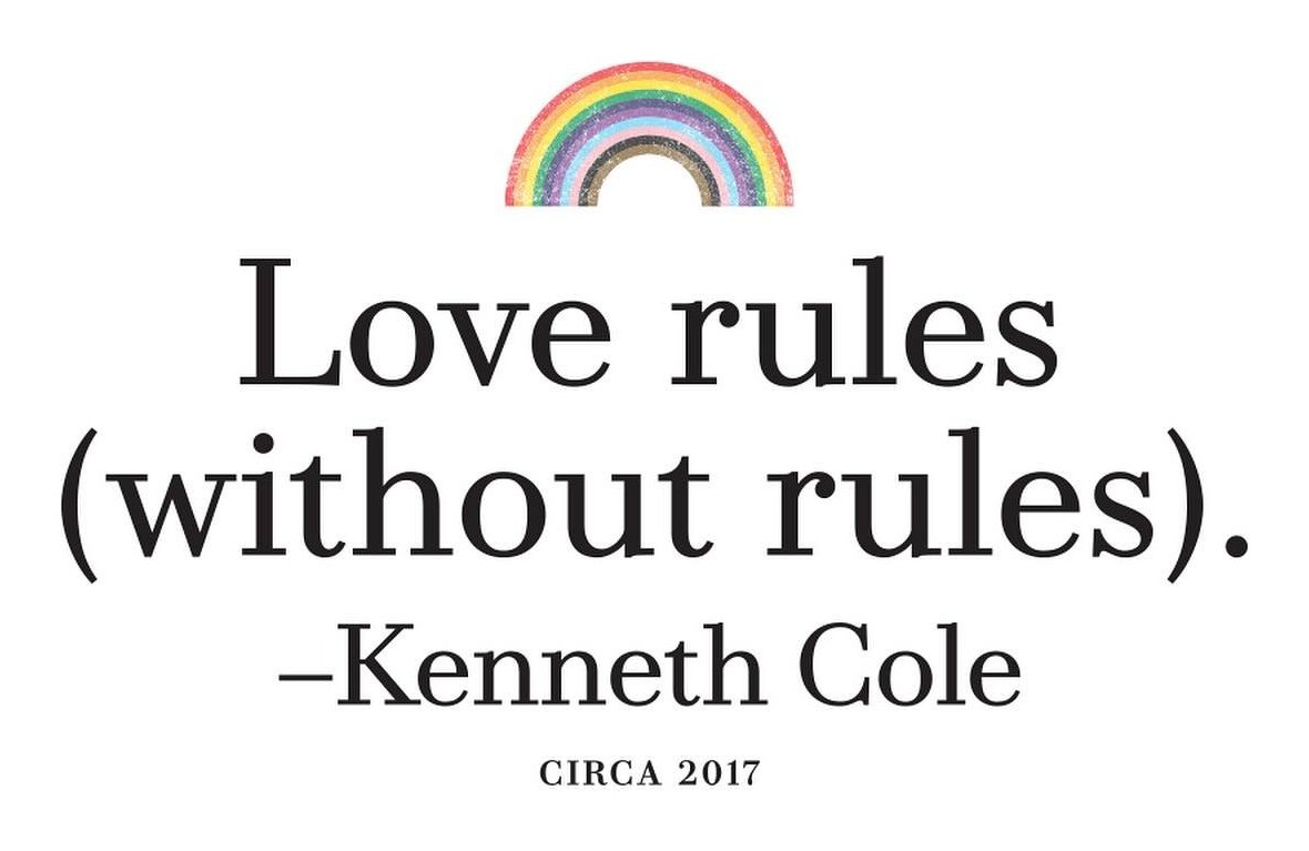 Love rules (without rules), Kenneth Cole, under a small rainbow