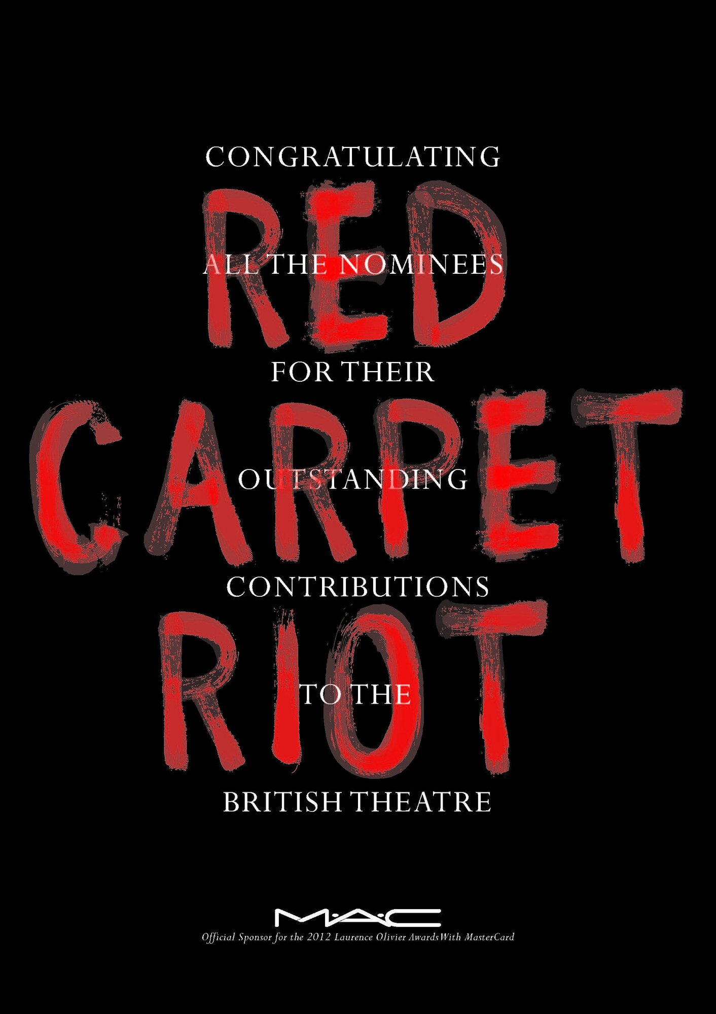 A presentation round of the Olivier ad: Red Carpet Riot in red dry-brush capitals