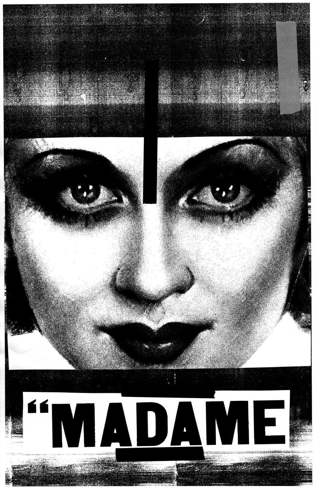 Madame: a made up face behind a black bar, copier grain above and below