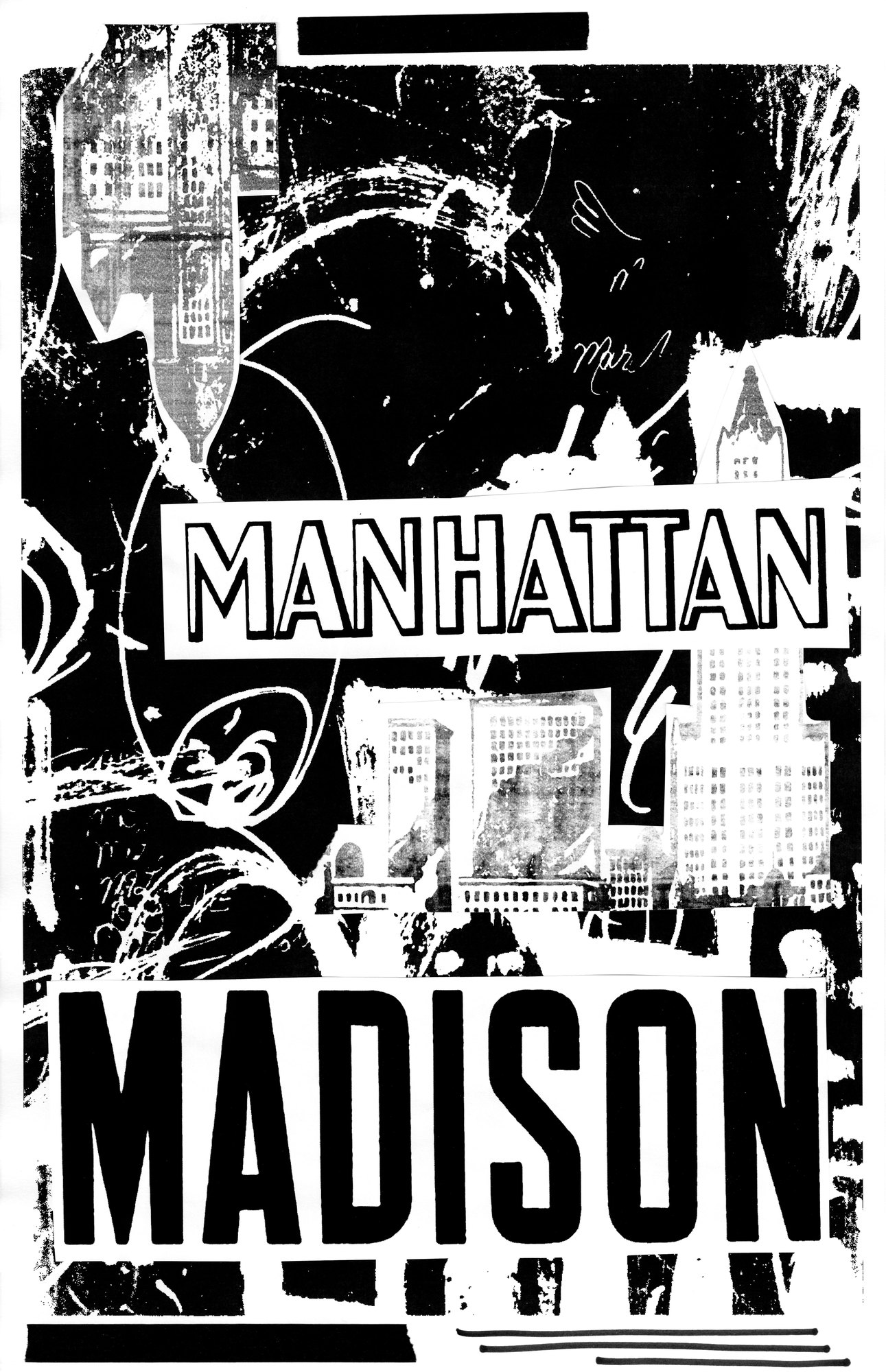 Collage: MANHATTAN and MADISON in cut type over copier prints of city buildings and black ink