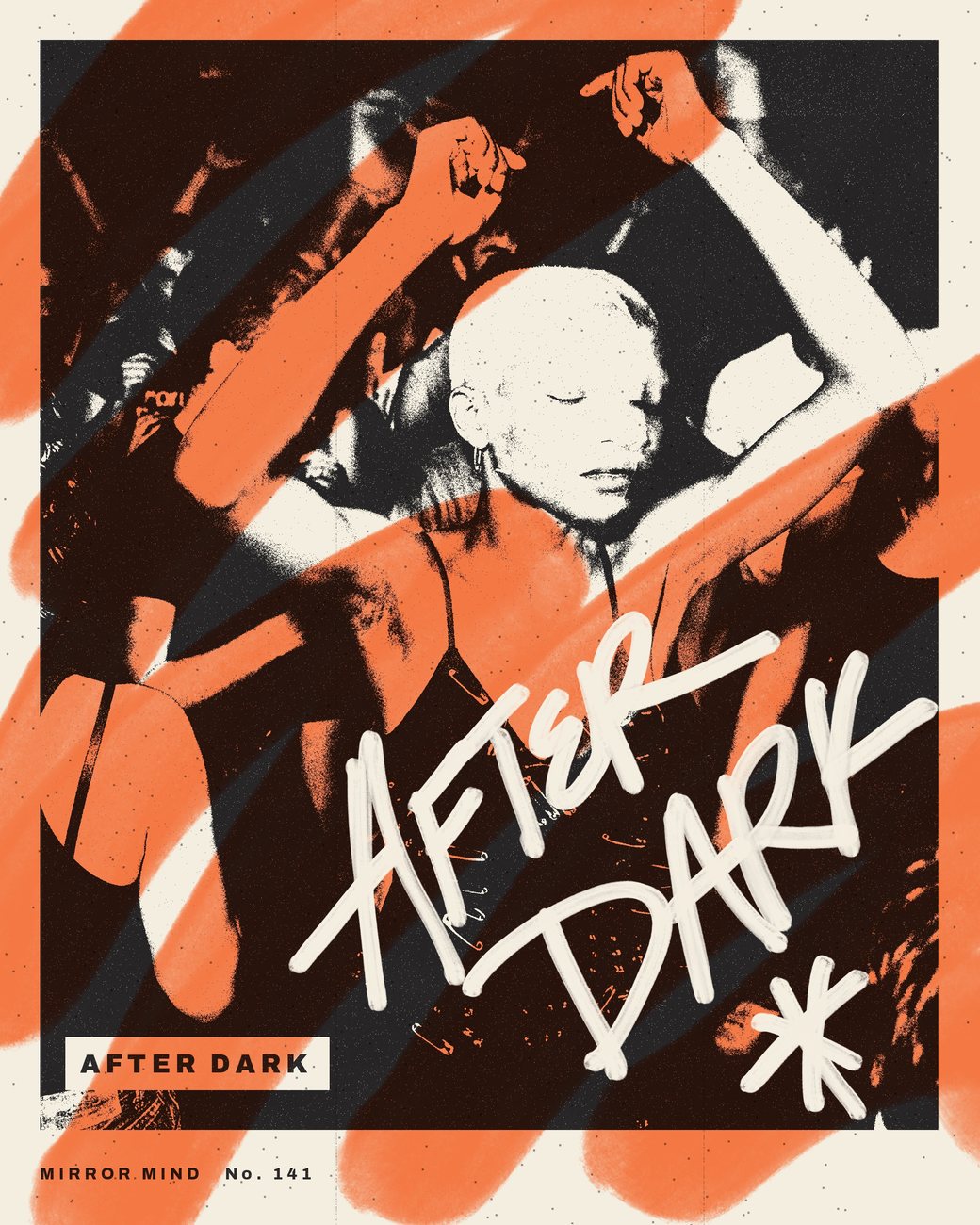 Mirror Mind, No. 141: a woman dancing in a club under orange marker strokes, After Dark in white script