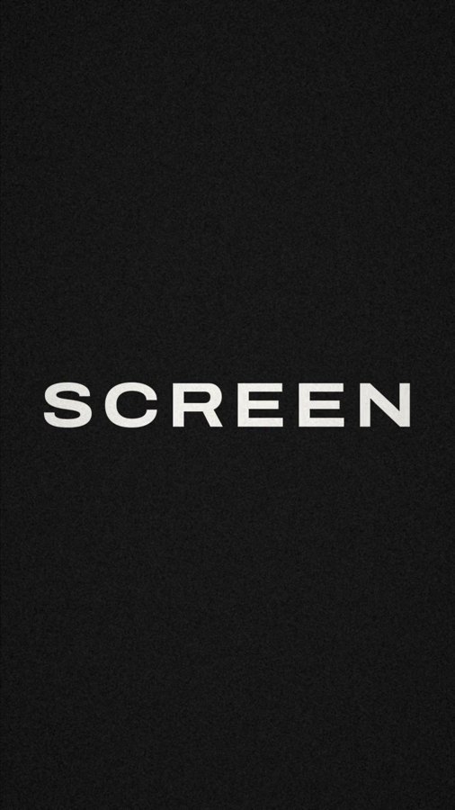 Title card: SCREEN in off-white