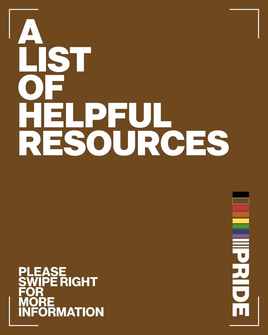 Carousel opener: A list of helpful resources, in white on brown with the Pride flag stripe