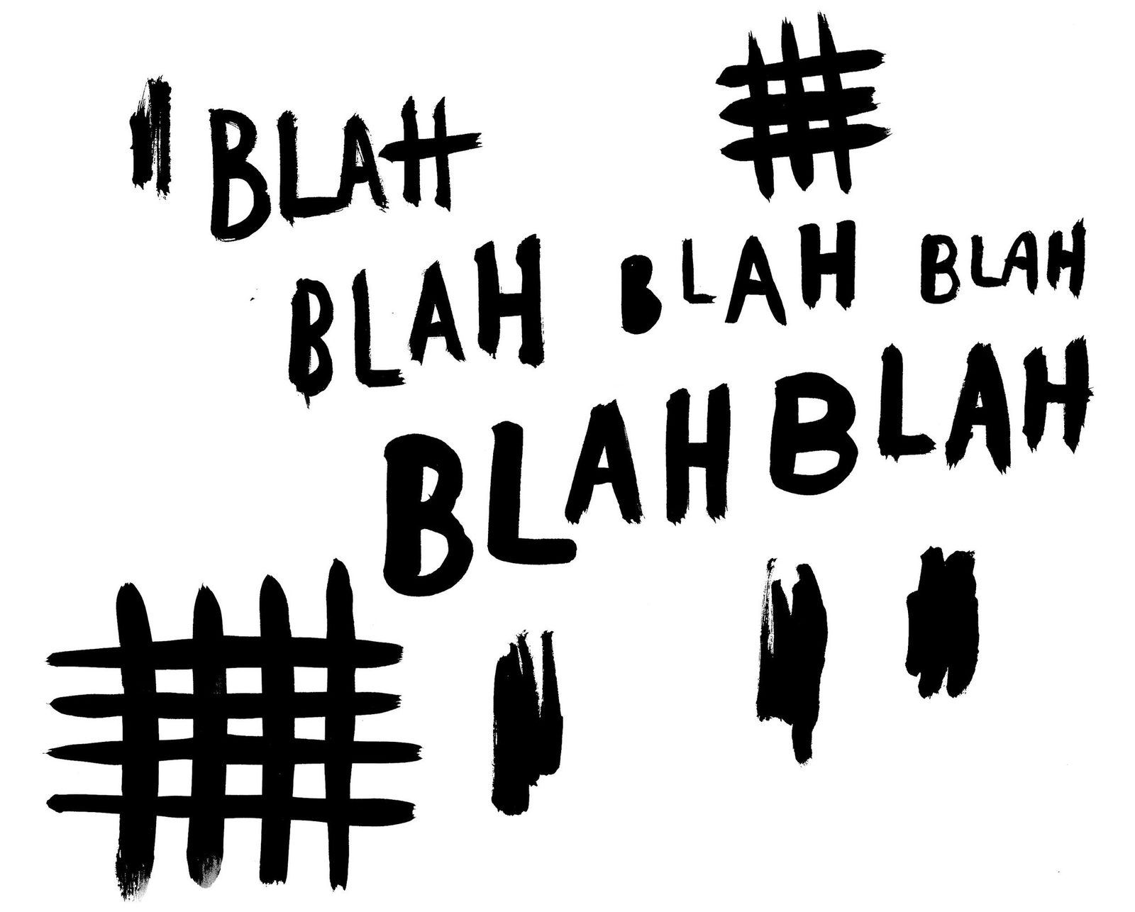 BLAH BLAH BLAH and tally marks