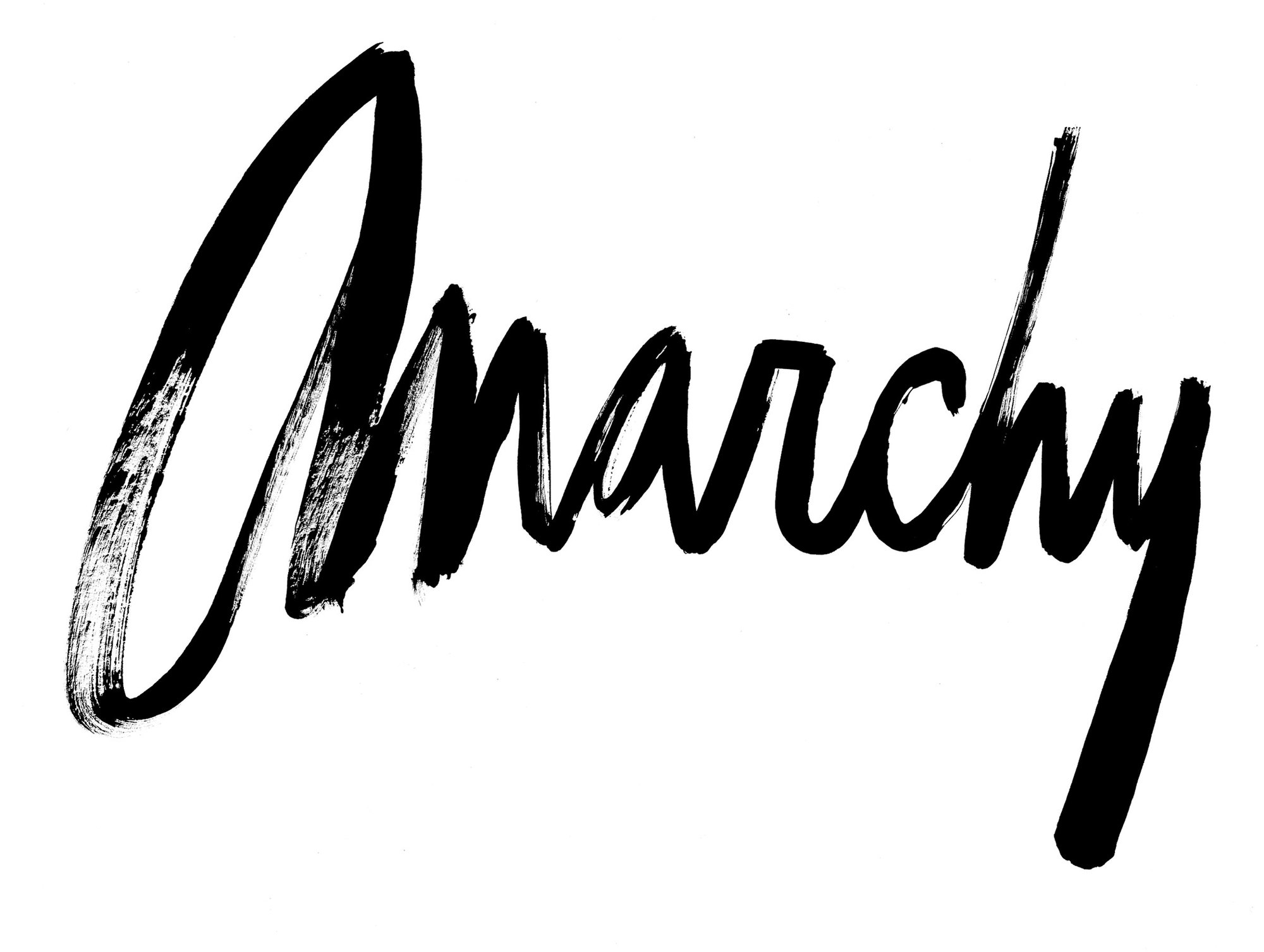Anarchy written in black brush script