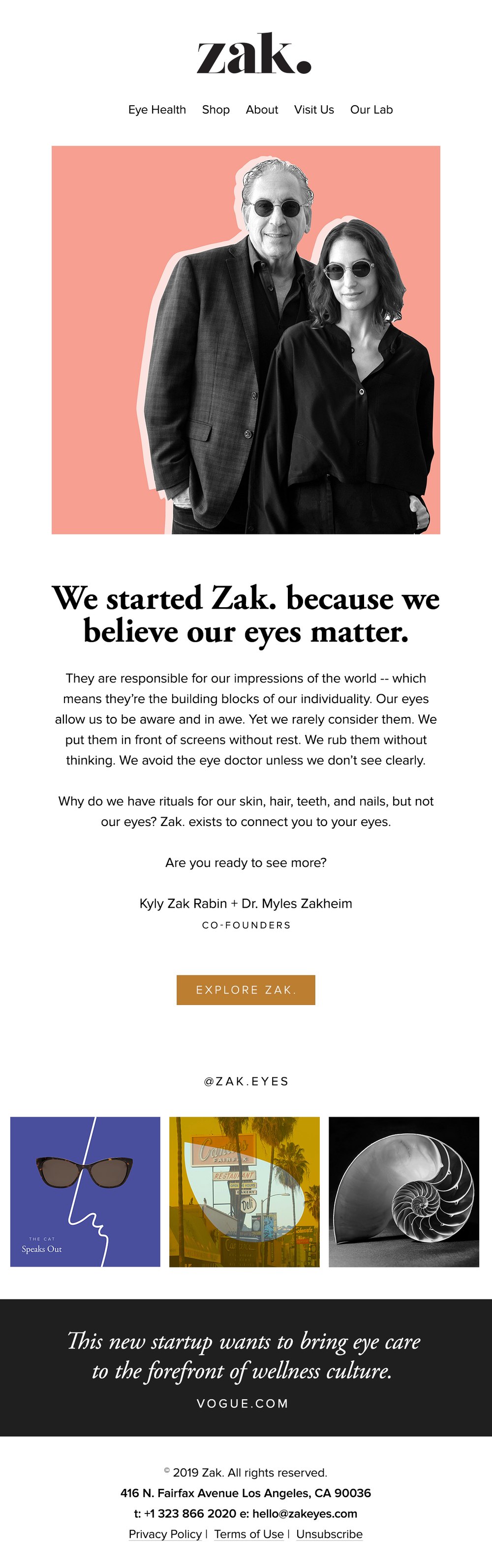 Welcome email: the founders on pink, We started Zak. because we believe our eyes matter, three Instagram posts and the Vogue.com quote